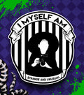 I MYSELF AM...