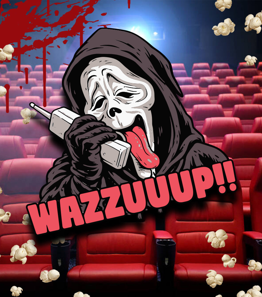 WAZZUUUUUUUP!