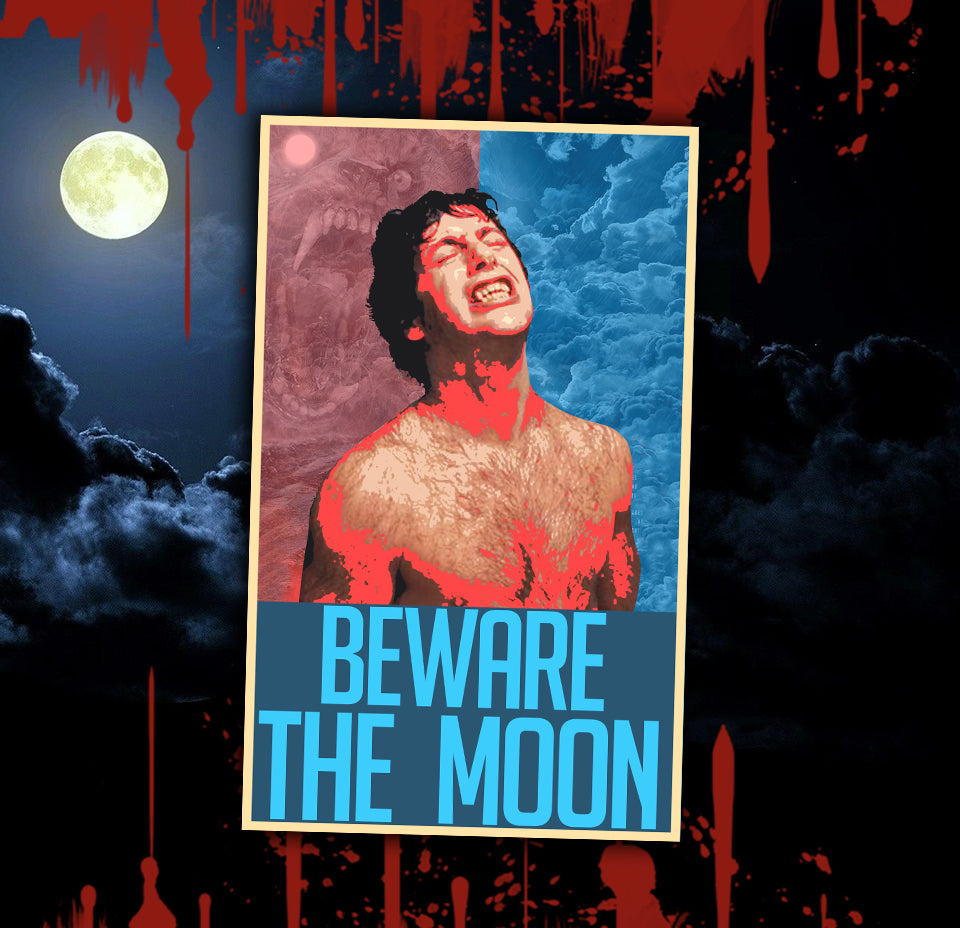 BEWARE THE MOON