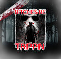 BTCHES BE TRIPPIN STICKER