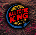 HAIL TO THE KING